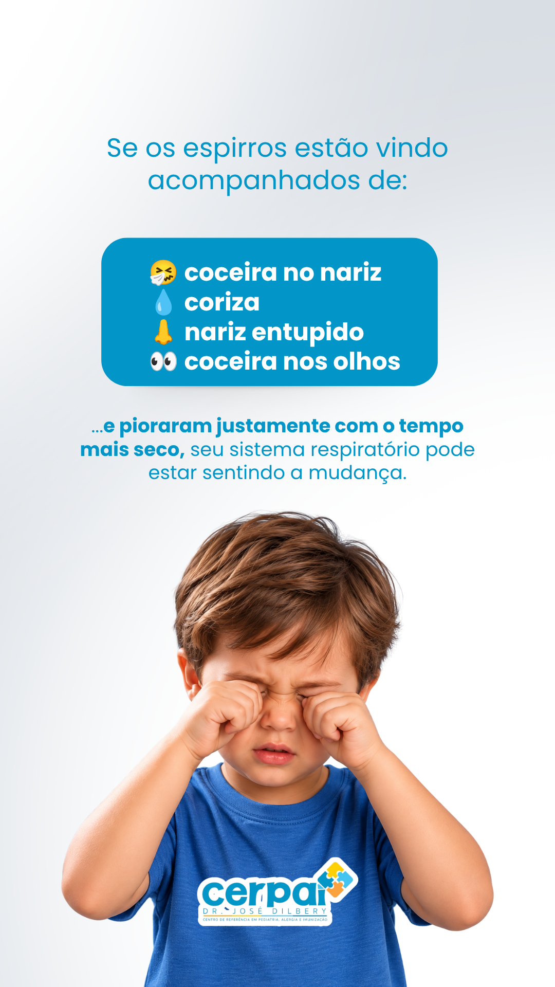 Post de story da marca Cerpai · Dr. José Dillert: Se os espirros estão vindo acompanhados de…