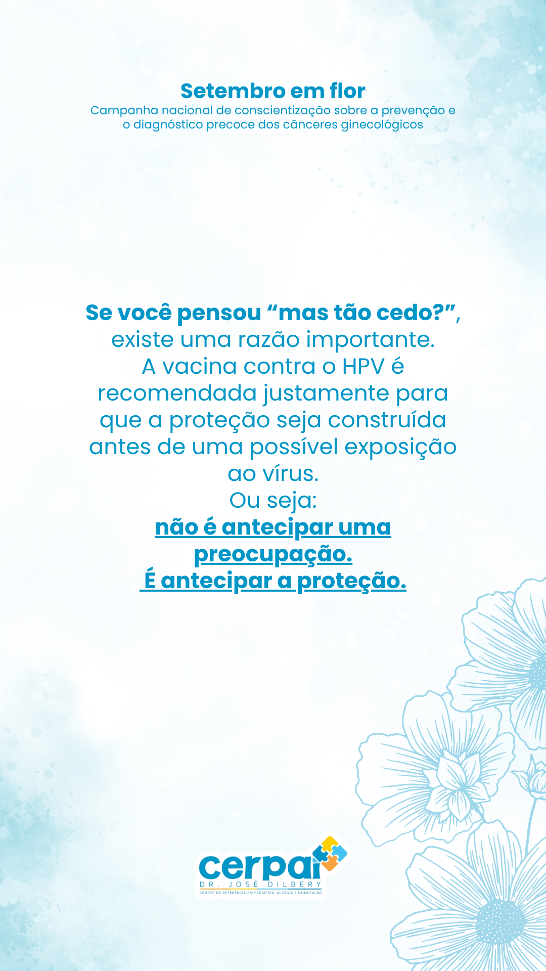 Post de story da marca Cerpai · Dr. José Dillert: Se você pensou "mas tão cedo?"