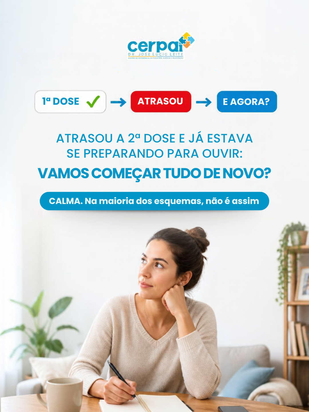 Post de feed da marca Cerpai · Dr. José Dillert: Atrasou a 2ª dose. E agora?