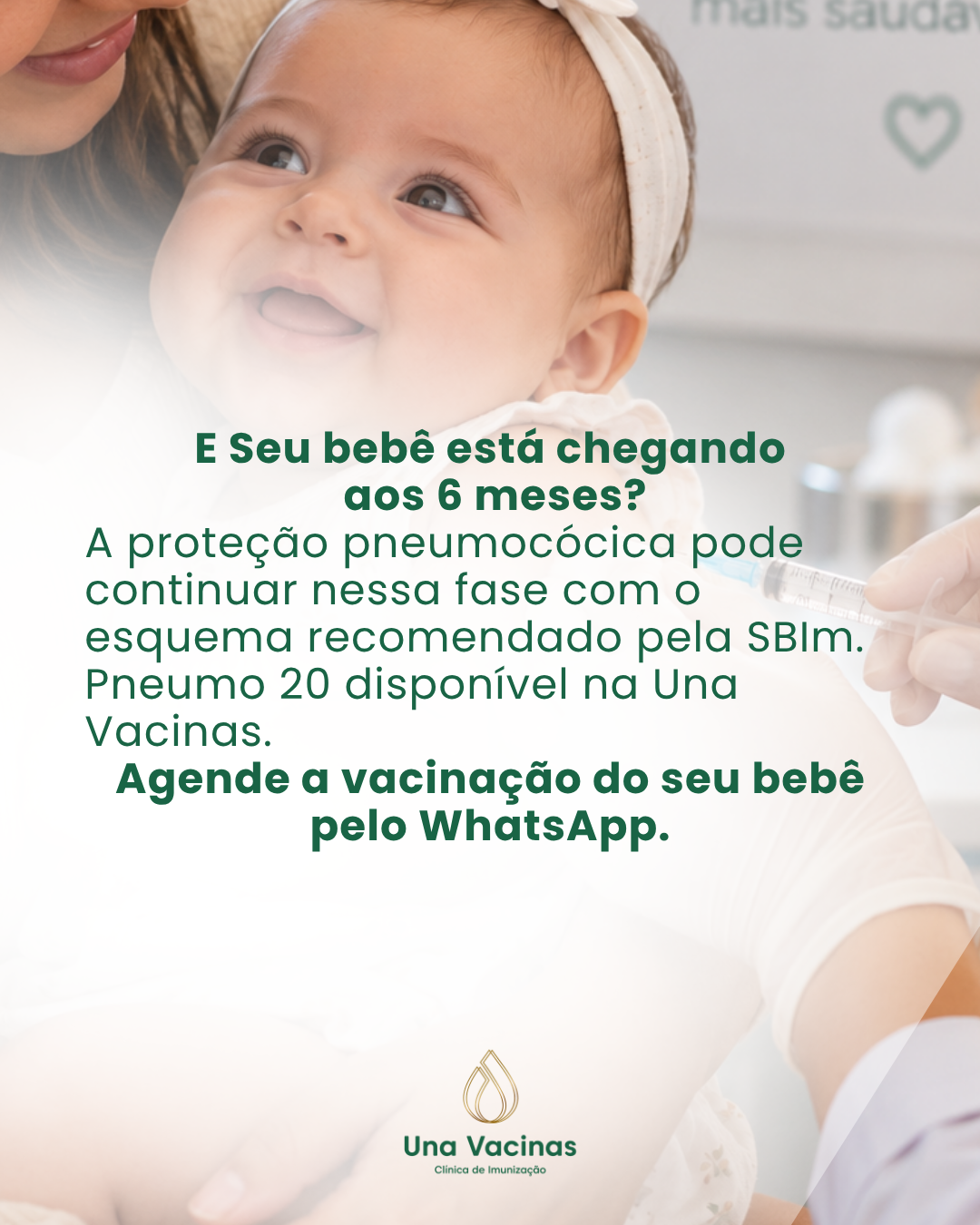 Post de feed da marca Una Vacinas: E seu bebê está chegando aos 6 meses?