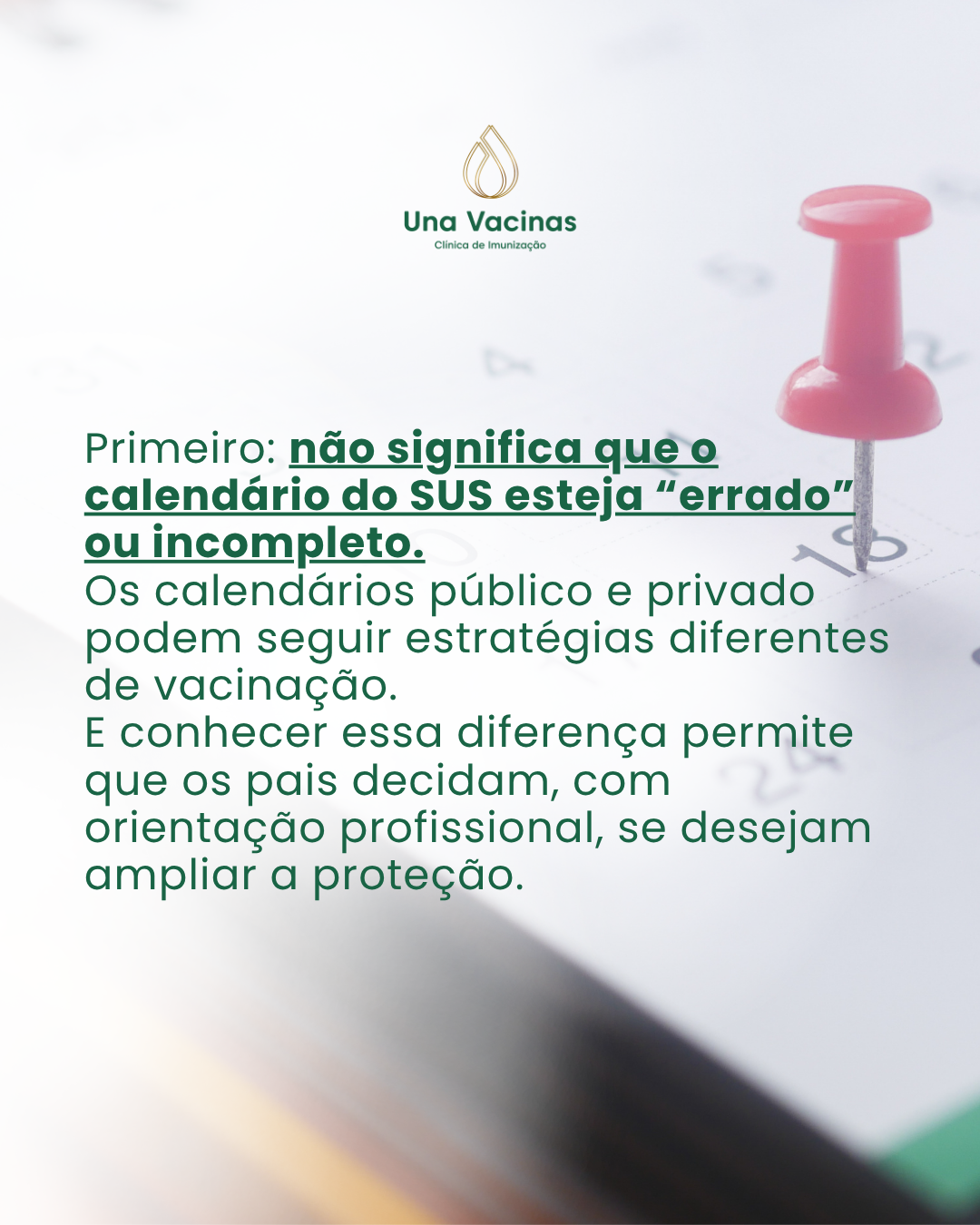 Post de feed da marca Una Vacinas: Não significa que o calendário do SUS esteja "errado"